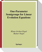 One-Parameter Semigroups for Linear Evolution Equations