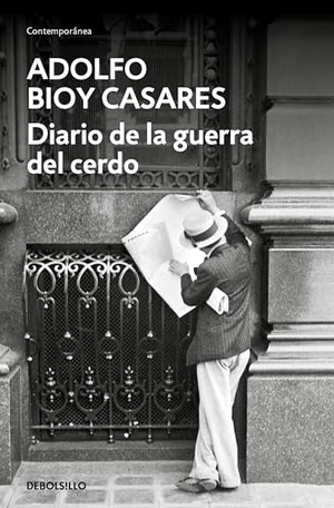 Bioy Casares, Adolfo. Diario de la Guerra del Cerdo / Diary of the War of the Pig. Prh Grupo Editorial, 2023.