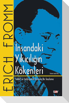 Insandaki Yikiciligin Kökenleri
