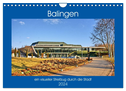Balingen - ein visueller Streifzug durch die Stadt (Wandkalender 2024 DIN A4 quer), CALVENDO Monatskalender