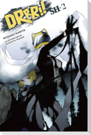 Durarara!! Sh, Vol. 2 (Light Novel)