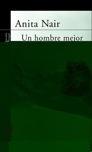Fair, Anita / Anita Nair. Un hombre mejor. Alfaguara, 2004.