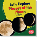 Let's Explore Phases of the Moon