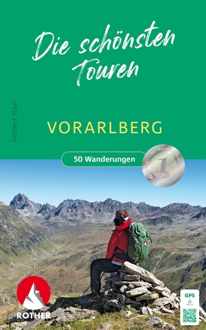 Mayr, Herbert. Vorarlberg - Die schönsten Touren - zwischen Bodensee und Silvretta. 50 Wanderungen mit GPS-Tracks. Bergverlag Rother, 2024.
