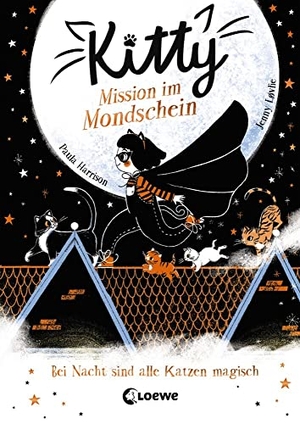 Harrison, Paula. Kitty (Band 1) - Mission im Mondschein - Kinderbuch ab 7 Jahre. Loewe Verlag GmbH, 2020.