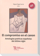El compromiso en el canon : antologías poéticas españolas del último siglo