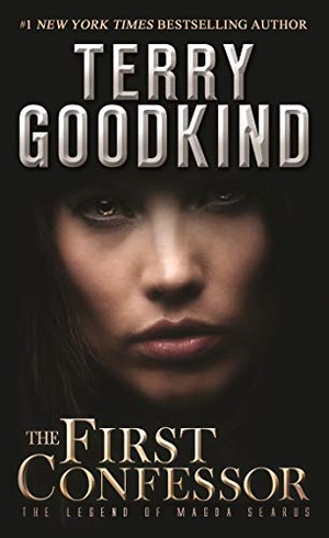 Goodkind, Terry. First Confessor. St. Martins Press, 2016.