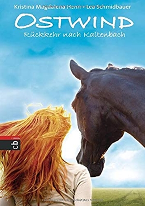 Schmidbauer, Lea / Kristina Magdalena Henn. Ostwind 02 - Rückkehr nach Kaltenbach. cbj, 2014.