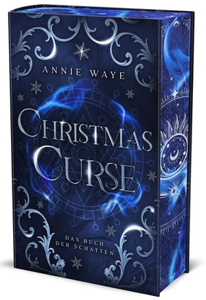 Waye, Annie. Christmas Curse: Das Buch der Schatten - cozy und spicy Weihnachts-Romantasy mit Hexen als limitierte Schmuckausgabe. Annie Waye, 2026.
