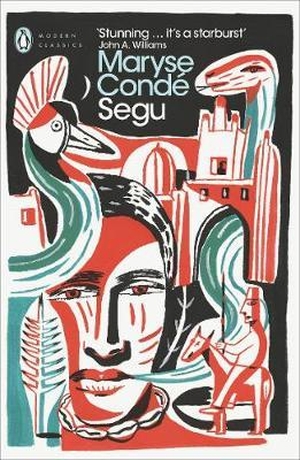 Condé, Maryse. Segu. Penguin Books Ltd (UK), 2017.