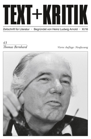 Thomas Bernhard. Edition Text + Kritik, 2016.