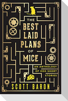 The Best Laid Plans of Mice