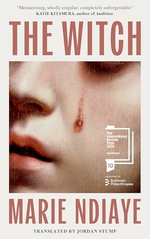 NDiaye, Marie. The Witch - Shortlisted for the International Booker Prize 2026. Quercus Publishing Plc, 2026.
