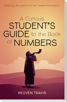 A Curious Student's Guide to the Book of Numbers