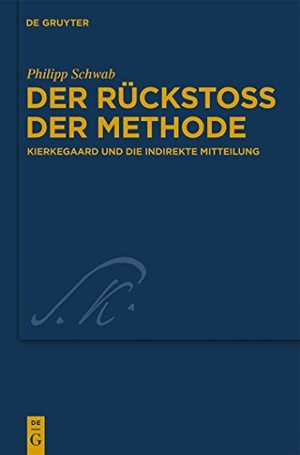 Schwab, Philipp. Der Rückstoß der Methode - Kierkegaard und die indirekte Mitteilung. De Gruyter, 2012.