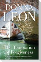 The Temptation of Forgiveness: A Commissario Guido Brunetti Mystery
