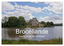 Brocéliande / Zauberwald der Bretagne (Wandkalender 2025 DIN A2 quer), CALVENDO Monatskalender