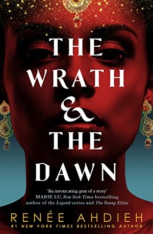 Ahdieh, Renee. The Wrath and the Dawn - The Wrath and the Dawn Book 1. Hodder & Stoughton, 2017.