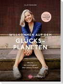 Willkommen auf dem Glücksplaneten