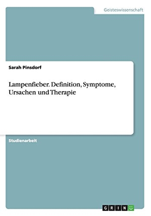 Pinsdorf, Sarah. Lampenfieber. Definition, Symptom