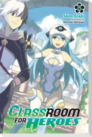 Classroom for Heroes, Vol. 5