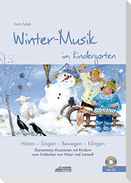 Winter-Musik im Kindergarten (inkl. CD)