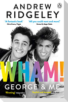Wham! George & Me