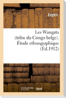 Les Wangata (tribu du Congo belge). Étude ethnographique