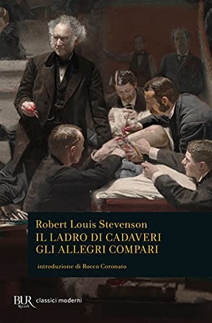 Stevenson, Robert Louis. Il ladro di cadaveri. Rizzoli, 2011.