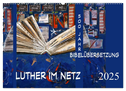 Luther im Netz (Wandkalender 2025 DIN A2 quer), CALVENDO Monatskalender