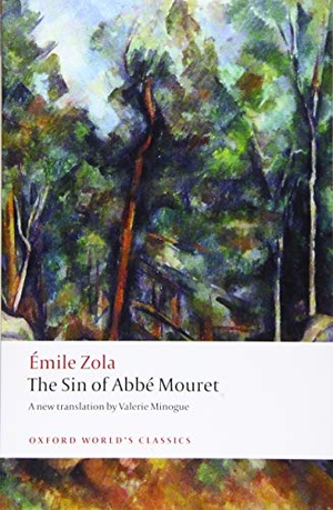Zola, Emile. The Sin of Abbe Mouret. Oxford University Press, 2017.