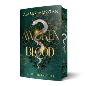 Morgan, Amber. Awoken by Blood - Vom Tod berührt: Prickelnde Vampir-Romantasy. WunderZeilen Verlag GbR, 2025.