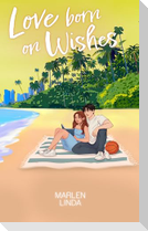 Love born on Wishes