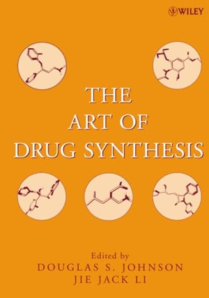 Johnson / Li. Art of Drug Synthesis. John Wiley & Sons, 2007.
