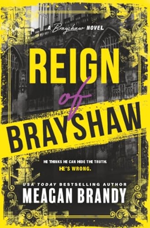 Brandy, Meagan. Reign of Brayshaw (Standard Edition). Sourcebooks, 2026.