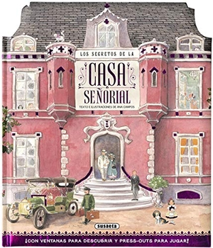 Campos, Ana. Casa señorial. Susaeta Ediciones, 2019.