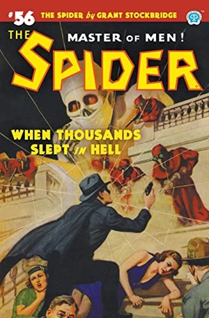 Stockbridge, Grant / Wayne Rogers. The Spider #56: When Thousands Slept in Hell. Steeger Properties LLC, 2021.