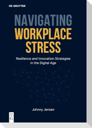 Navigating Workplace Stress