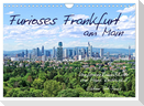 Furioses Frankfurt am Main (Wandkalender 2024 DIN A4 quer), CALVENDO Monatskalender