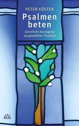 Köster, Peter. Psalmen beten - Geistliche Auslegung ausgewählter Psalmen. Eos Verlag U. Druck, 2026.