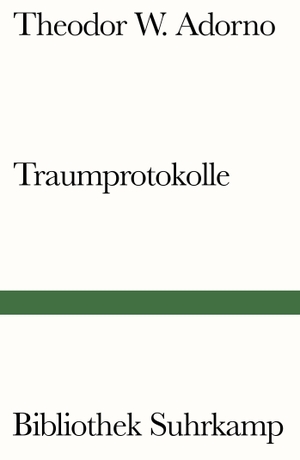 Theodor W. Adorno / Christoph Gödde / Henri Lonitz / Jan Philipp Reemtsma. Traumprotokolle. Suhrkamp, 2018.