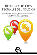 Últimos circuitos teatrales del siglo XXI