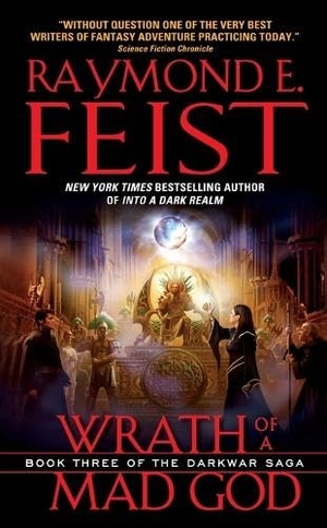 Feist, Raymond E. Wrath of a Mad God - Book Three of the Darkwar Saga. HarperCollins Publishers, 2026.