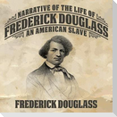 Narrative of the Life Frederick Douglass: An American Slave
