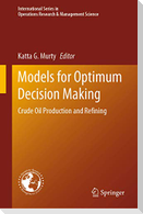 Models for Optimum Decision Making