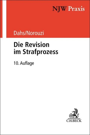 Dahs, Hans. Die Revision im Strafprozess - Bedeutung für die Praxis der Tatsacheninstanz. C.H. Beck, 2026.