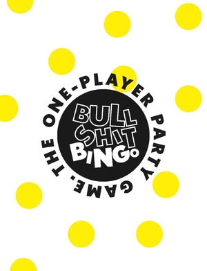 McIntosh, Sandy. Bullshit Bingo - The 1-Player Party Game. BIS PUBL, 2021.