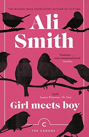 Smith, Ali. Girl Meets Boy. Canongate Books Ltd., 2018.