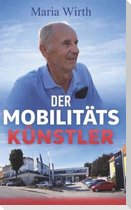 Der Mobilitätskünstler