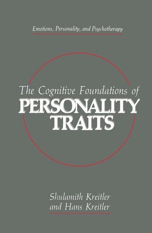 Kreitler, Hans / Shulamith Kreitler. The Cognitive Foundations of Personality Traits. Springer US, 2013.